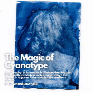 The Magic of Cyanotype - Blue Print with & without Camera